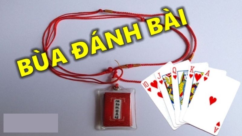 Bùa đánh bài là gì
