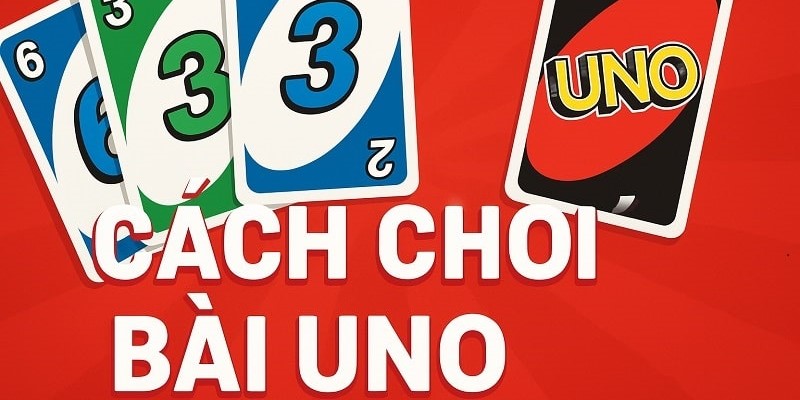 cách chơi bài uno