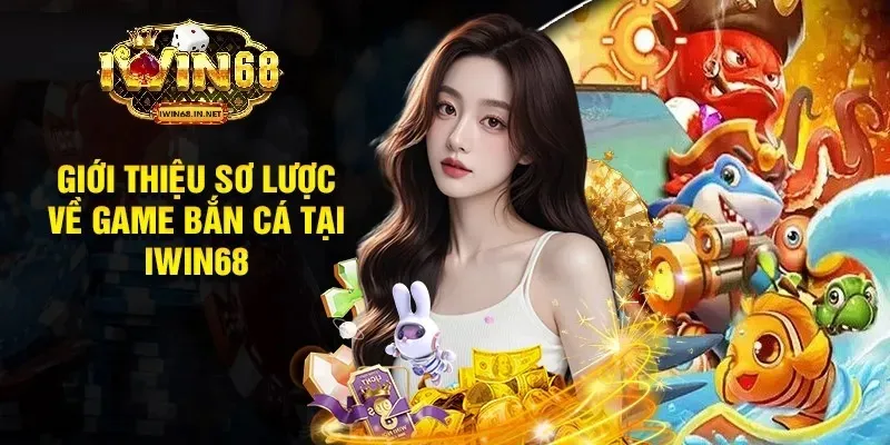 Tổng quan về cổng game iwin68