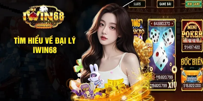 Trở thành đại lý iwin68 có cơ hội kinh doanh online siêu lợi nhuận