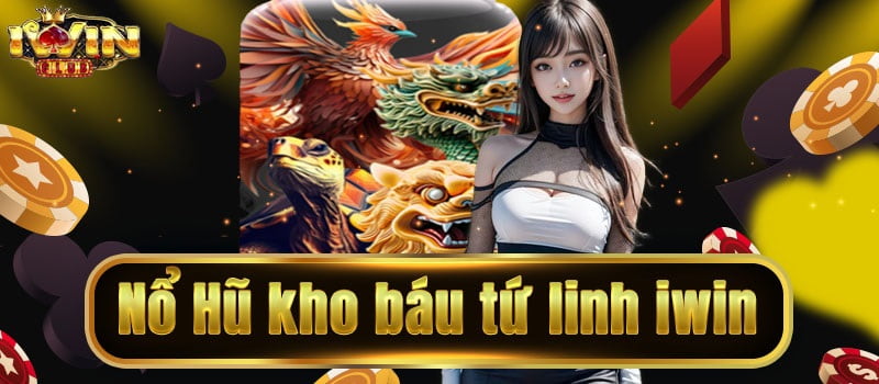 Quay slot nổ hũ tứ linh iWin là gì?